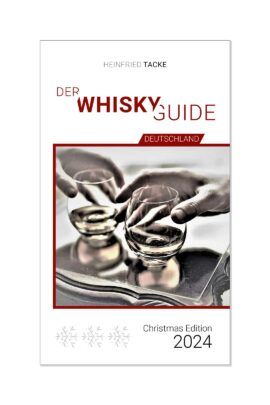 Der Whisky Guide Deutschland. Das Jahrbuch 2024 (Christmas Edition)